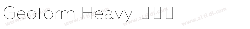 Geoform Heavy字体转换